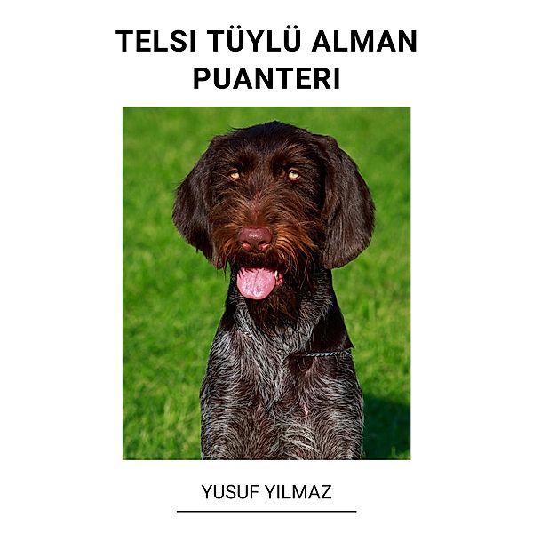 Telsi Tüylü Alman Puanteri, Yusuf Yilmaz
