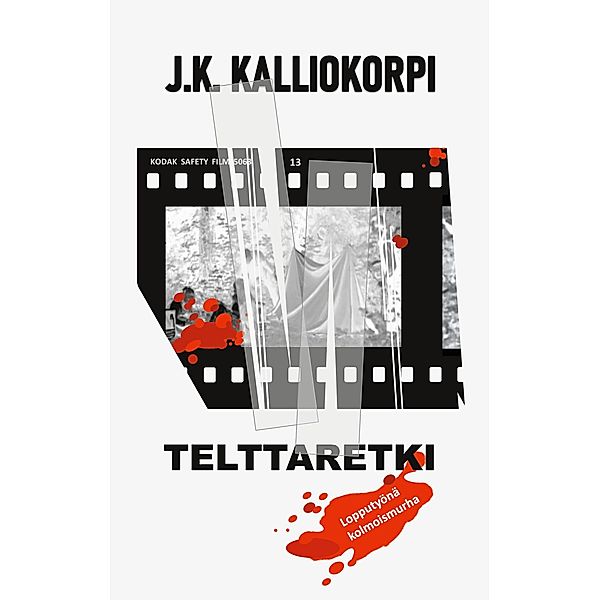 Telttaretki, J. K. Kalliokorpi