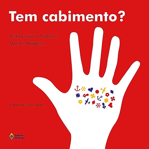 Tem cabimento? / Trupe-Trinques, Andrea Viviana Taubman, Marcelo Pellegrino