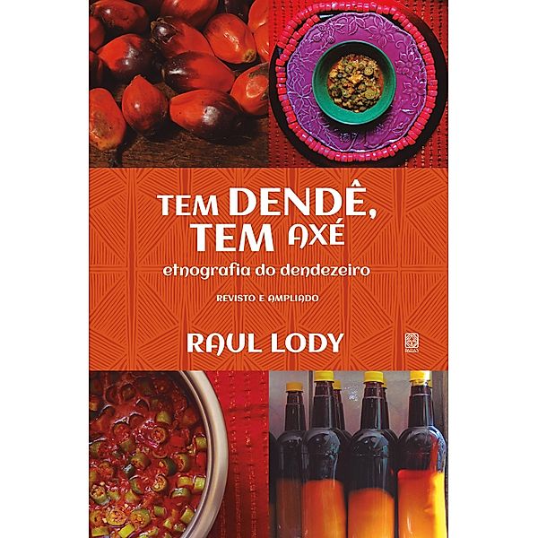 Tem dendê, tem axé, Raul Lody