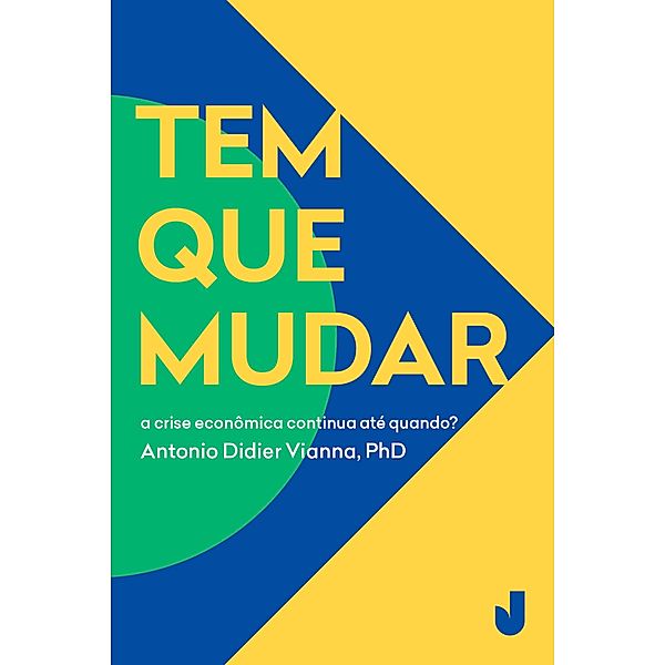 Tem que mudar, Antonio Didier Vianna