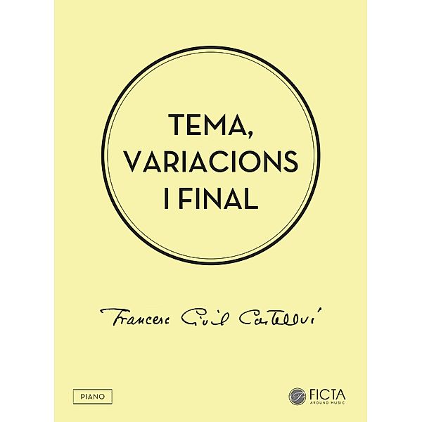 Tema, variacions i final, Francesc Civil i Castellví