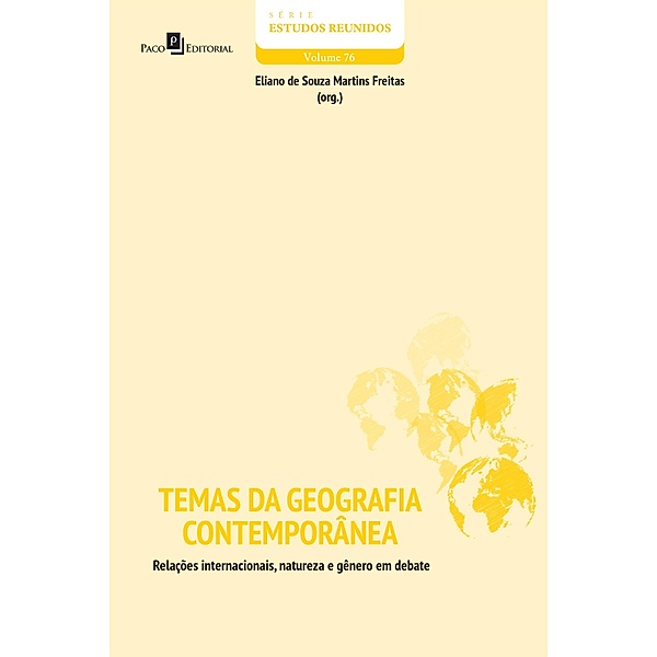 Temas da geografia contemporânea, Eliano Souza Martins de Freitas