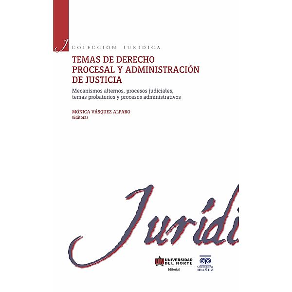 Temas de derecho procesal y administración de justicia II