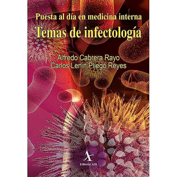Temas de infectología, Alfredo Cabrera Rayo, Carlos Lenin Pliego Reyes