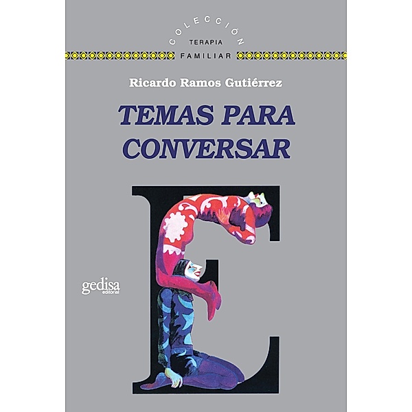 Temas para conversar / Terapia Famiilar, Ricardo Ramos Gutiérrez