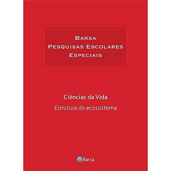 Temática - Ciências da Vida - Estrutura e Ecossistema, Editora Planeta do Brasil