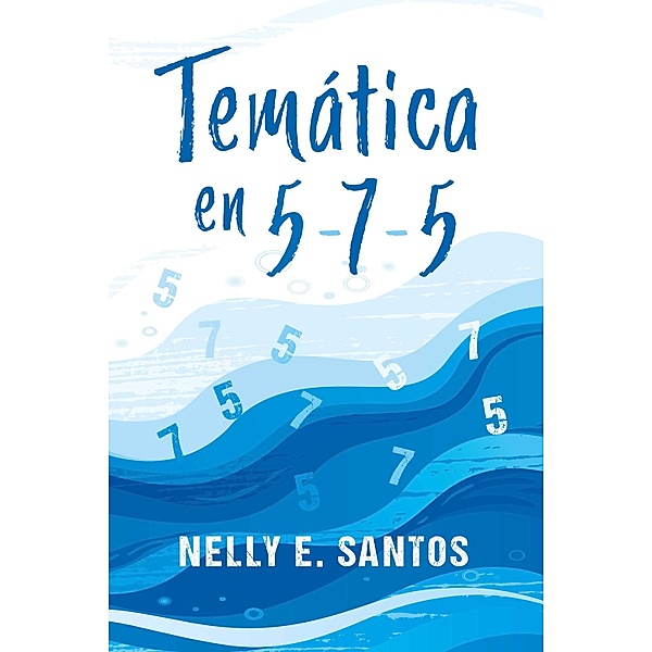 Temática en 5-7-5, Nelly E. Santos