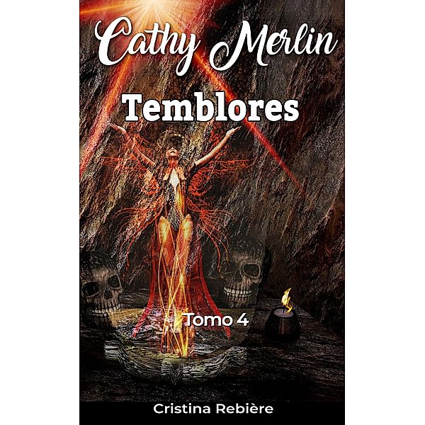 Temblores (Cathy Merlin, #4) / Cathy Merlin, Cristina Rebiere