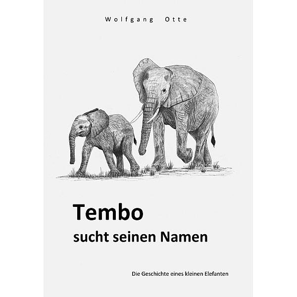 Tembo sucht seinen Namen, Wolfgang Otte