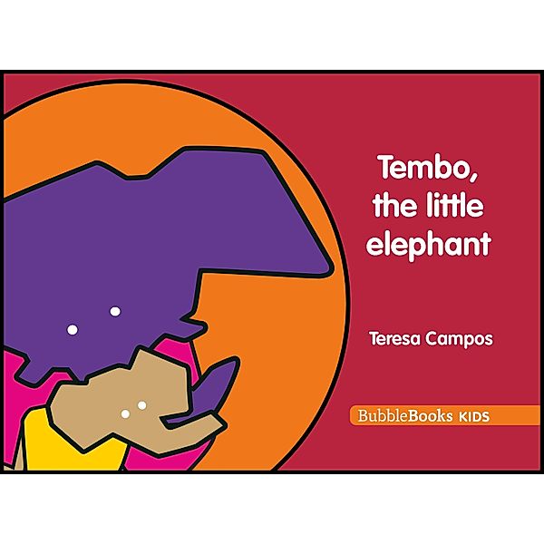 Tembo, the little elephant / The little elephant Bd.1, Teresa Campos