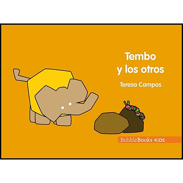 Tembo y los otros / Tembo, todo lo aprende Bd.4, Teresa Campos