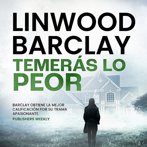 Temerás lo peor, Linwood Barclay