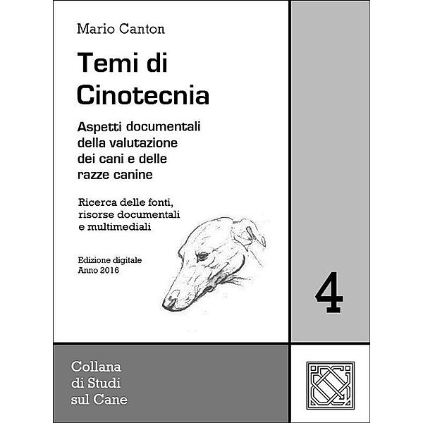 Temi di Cinotecnia 4 - Fonti e documentazione / Temi cinologici Bd.4, Mario Canton