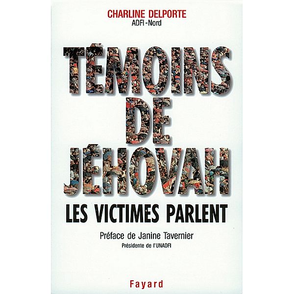 Témoins de Jéhovah Les victimes parlent / Documents, Charline Delporte