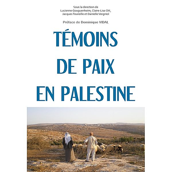 Témoins de paix en Palestine, Collectif