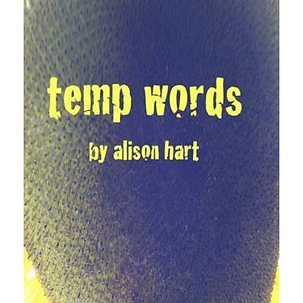 temp words / Cosmo Press, Alison Hart