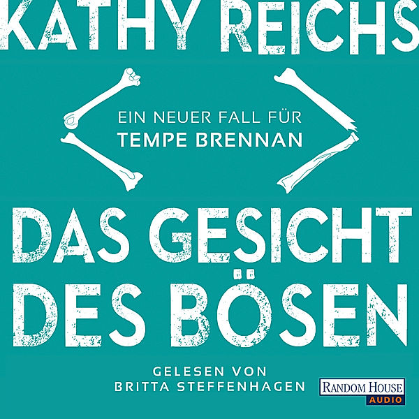 Tempe Brennan - 19 - Das Gesicht des Bösen, Kathy Reichs