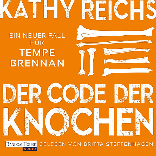 Tempe Brennan - 20 - Der Code der Knochen, Kathy Reichs