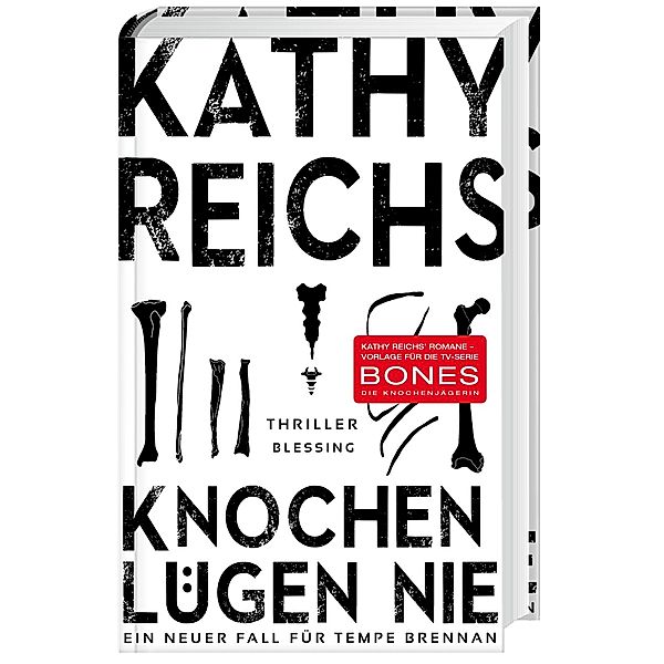 Tempe Brennan Band 17: Knochen lügen nie, Kathy Reichs