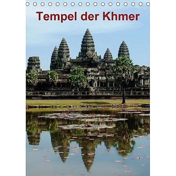 Tempel der Khmer (Tischkalender 2017 DIN A5 hoch), Rudolf Blank