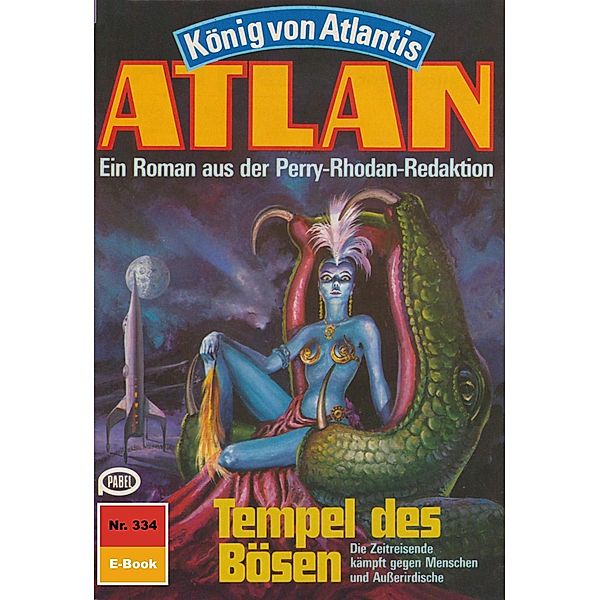 Tempel des Bösen (Heftroman) / Perry Rhodan - Atlan-Zyklus König von Atlantis (Teil 1) Bd.334, H. G. Ewers