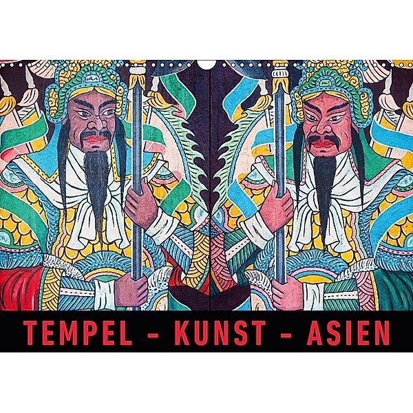 Tempel - Kunst - Asien (Wandkalender 2017 DIN A3 quer), Martin Ristl