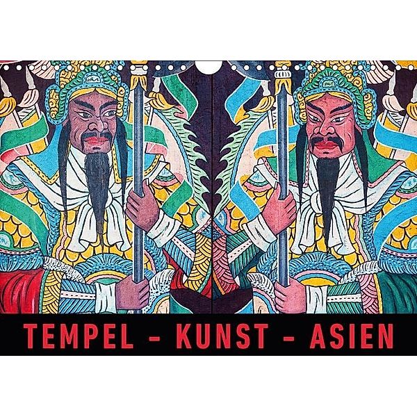 Tempel - Kunst - Asien (Wandkalender 2017 DIN A4 quer), Martin Ristl