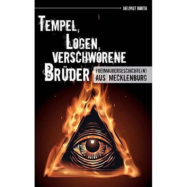 Tempel, Logen, verschworene Brüder, Helmut Borth