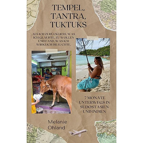 Tempel, Tantra, TukTuks, Melanie Ohland