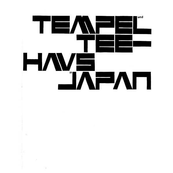 Tempel und Teehaus in Japan, Werner Blaser