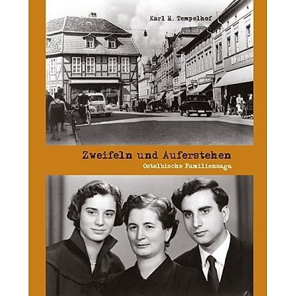 Tempelhof, K: Zweifeln und Auferstehen, Karl H Tempelhof