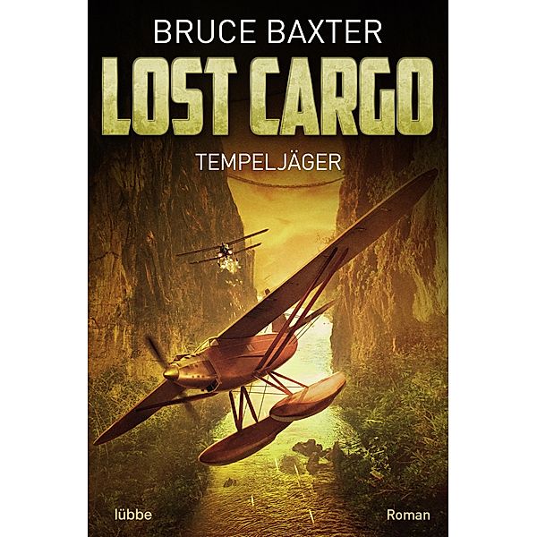 Tempeljäger / Lost Cargo Bd.1, Bruce Baxter