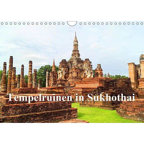 Tempelruinen in Sukhothai (Wandkalender 2021 DIN A4 quer), Babett Paul - Babett's Bildergalerie