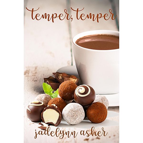 Temper, Temper, Jadelynn Asher