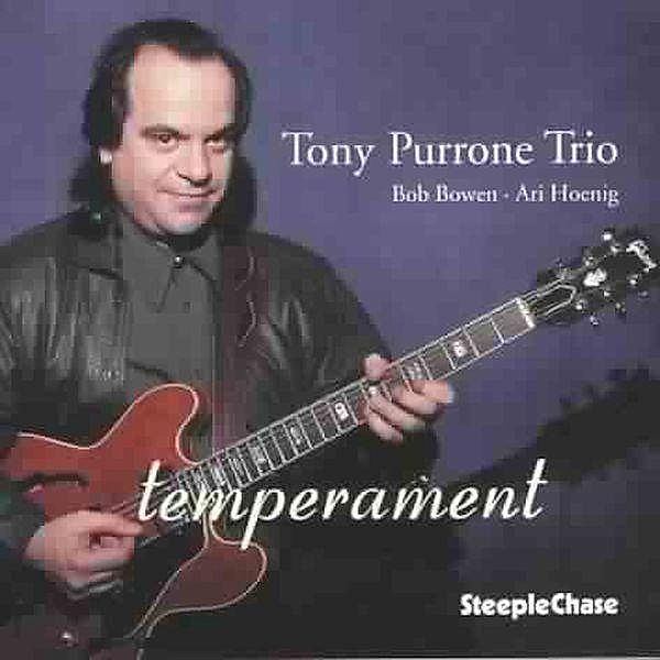 Temperament, Tony Purrone Trio