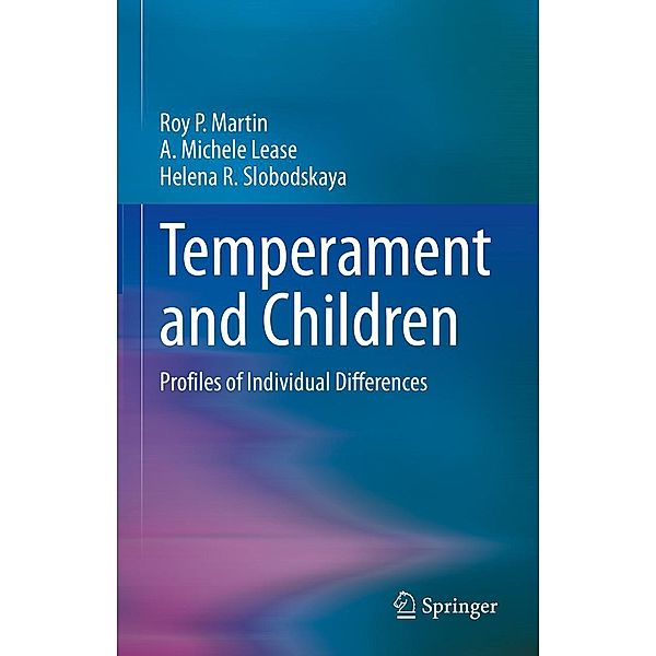 Temperament and Children, Roy P. Martin, A. Michele Lease, Helena R. Slobodskaya