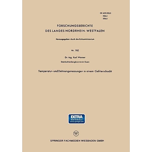 Temperatur- und Dehnungsmessungen in einem Gefrierschacht / Forschungsberichte des Landes Nordrhein-Westfalen, Karl Werner