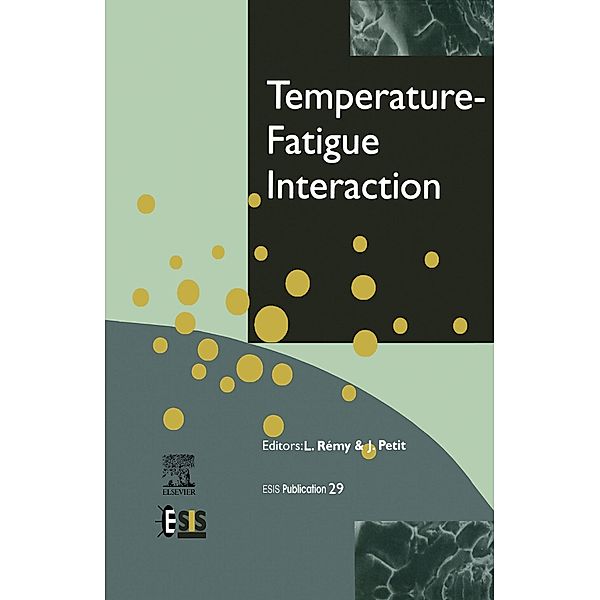 Temperature-Fatigue Interaction, L. Remy, J. Petit