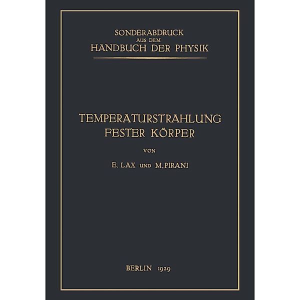 Temperaturstrahlung fester Körper / Handbuch der Physik Bd.21, E. Lax, M. Pirani