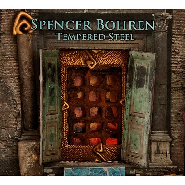 Tempered Steel, Spencer Bohren