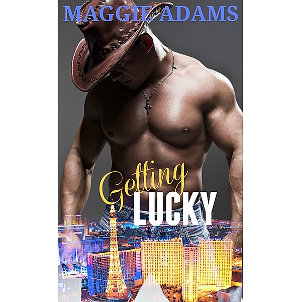 Tempered Steel: Getting Lucky, A Tempered Steel Novella, Maggie Adams