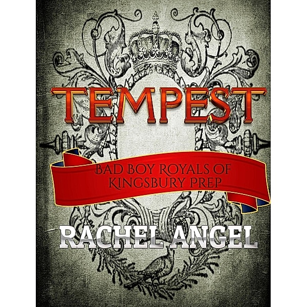 Tempest: A High School Bully Romance, Rachel Angel