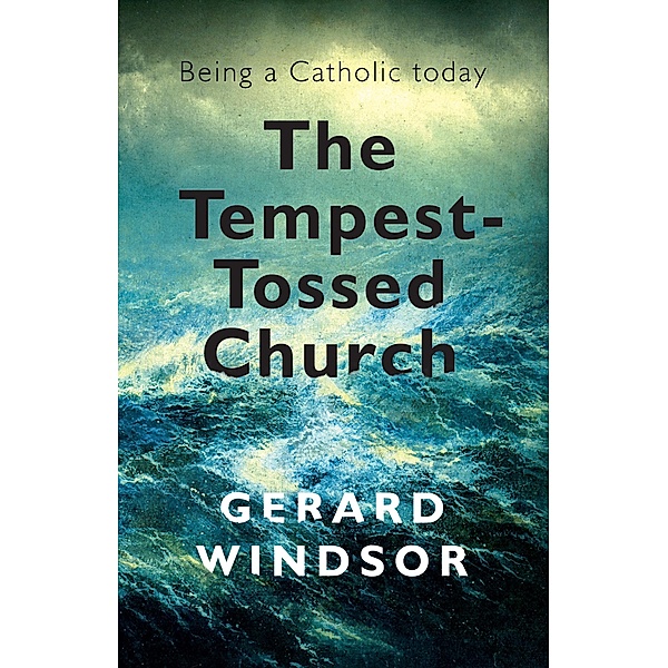 Tempest-Tossed Church, Gerard Windsor