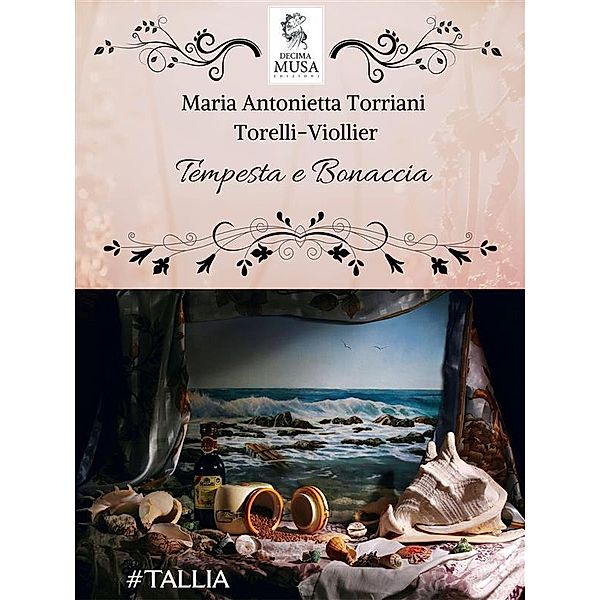 Tempesta e Bonaccia / Le Riscoperte Bd.18, Maria Antonietta Torelli-Viollier Torriani