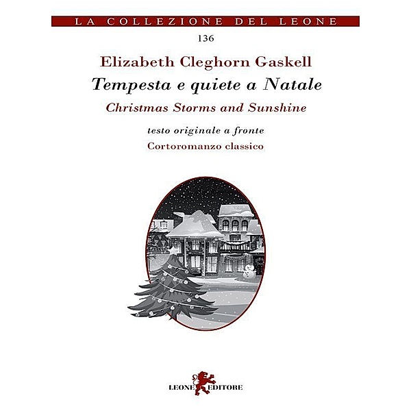 Tempesta e quiete a Natale - Christmas storms and sunshine, Elizabeth Gaskell