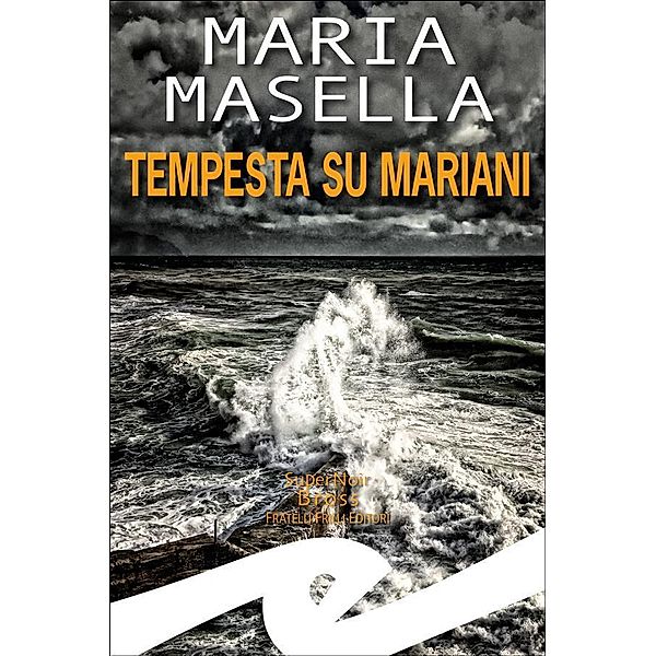 Tempesta su Mariani, Maria Masella