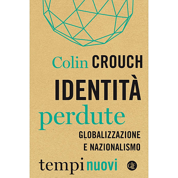 Tempi Nuovi: Identità perdute, Colin Crouch