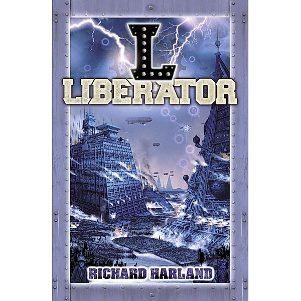 Templar Publishing: Liberator, Richard Harland