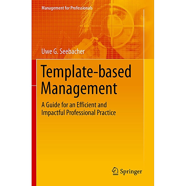 Template-based Management, Uwe G. Seebacher